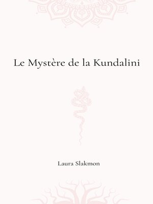 cover image of Le mystère de la Kundalini